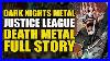 Dark Nights Metal Justice League U0026 Death Metal Full Story Comics Explained