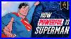 How Powerful Is Superman