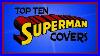 Top Ten Superman Comic Covers